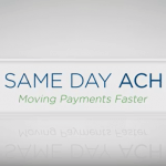Same Day ACH - Moving Payments Faster