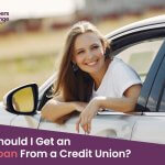 Why Should I Get an Auto Loan From a Credit Union?
