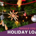 Should You Get a Holiday Loan This Season? | MECU | Serving Jackson, MS