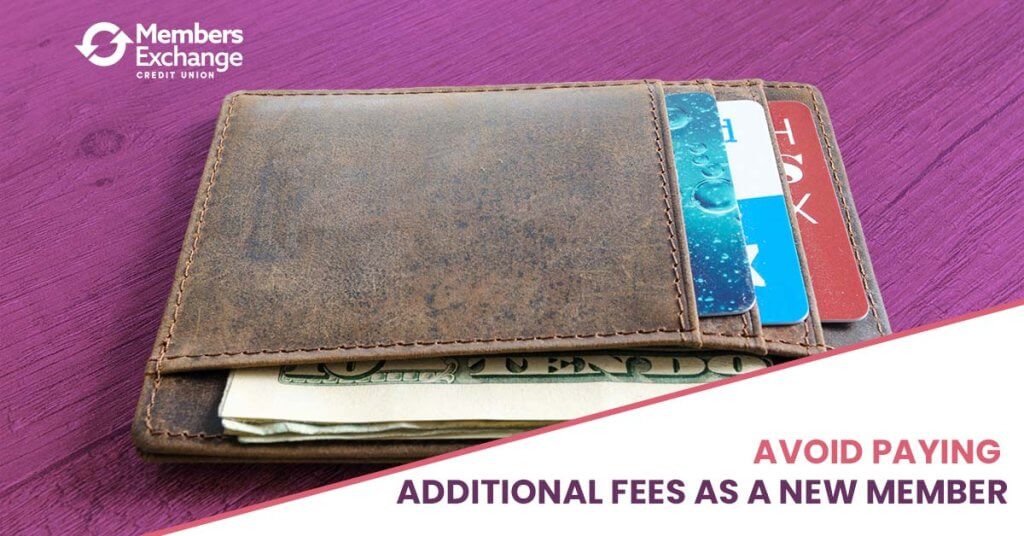 Avoid Paying Fees as a New Member | MECU | Serving Jackson, MS