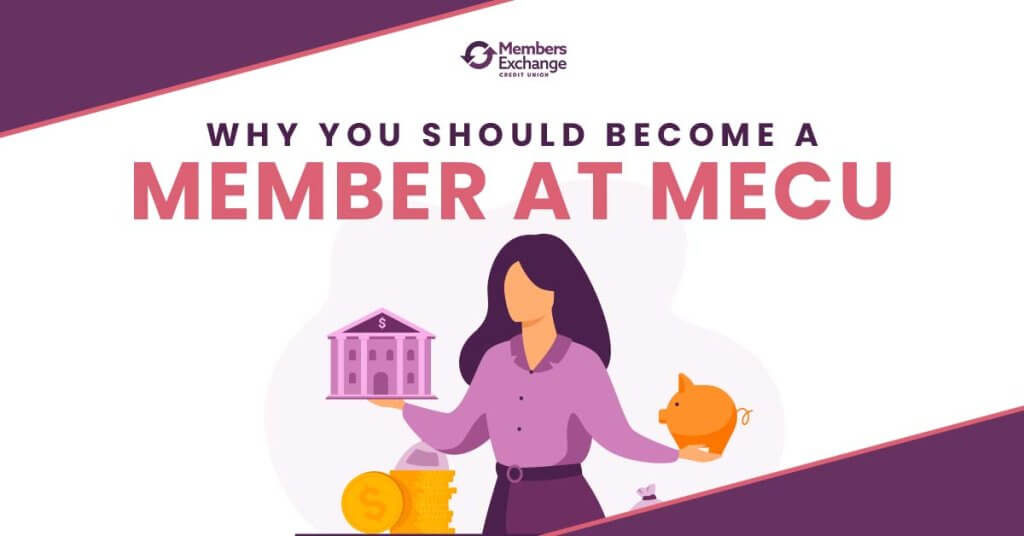 Why You Should Become a Member at MECU | Serving Jackson, MS