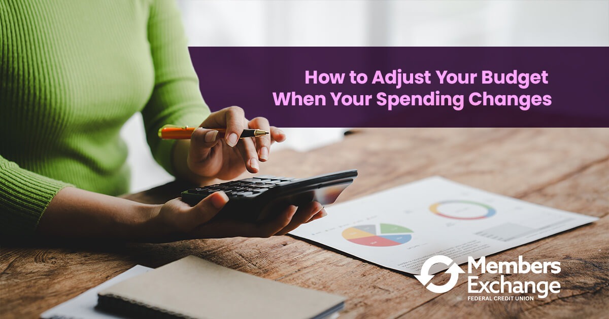 How to Adjust Your Budget When Spending Changes | MEFCU